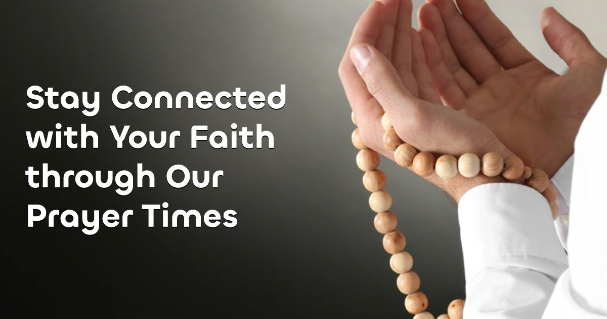 Stay connected with daily Prayer Times