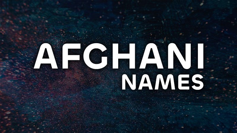 Afghani Names